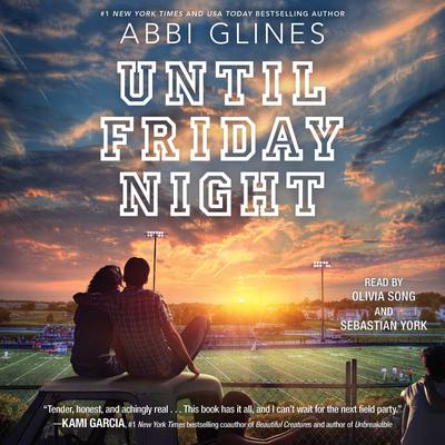 Until Friday Night Audiobook, by Abbi Glines