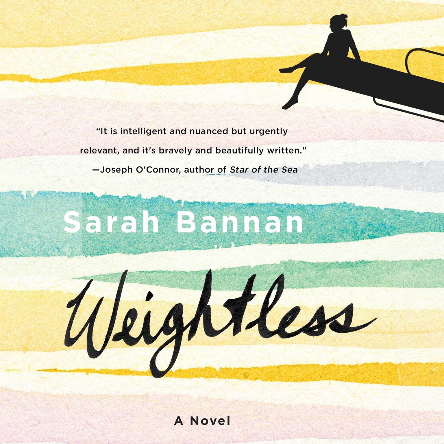 Weightless: A Novel Audiobook, by Sarah Bannan
