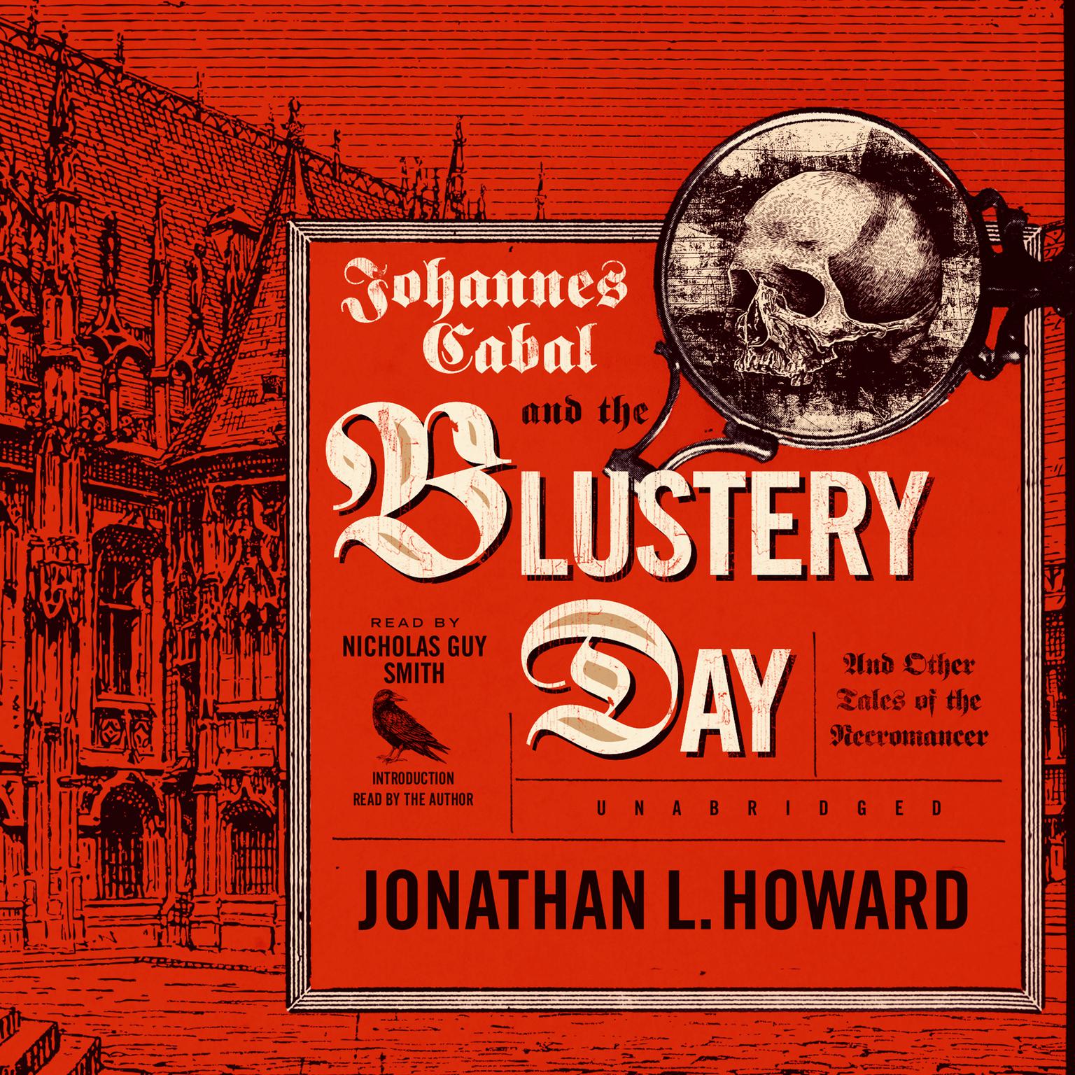 Johannes Cabal and the Blustery Day: And Other Tales of the Necromancer Audiobook, by Jonathan L. Howard