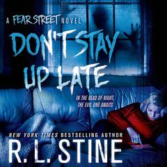 Don't Stay Up Late: A Fear Street Novel Audiobook, by 