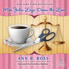 Miss Julia Lays Down the Law: A Novel Audiobook, by Ann B. Ross