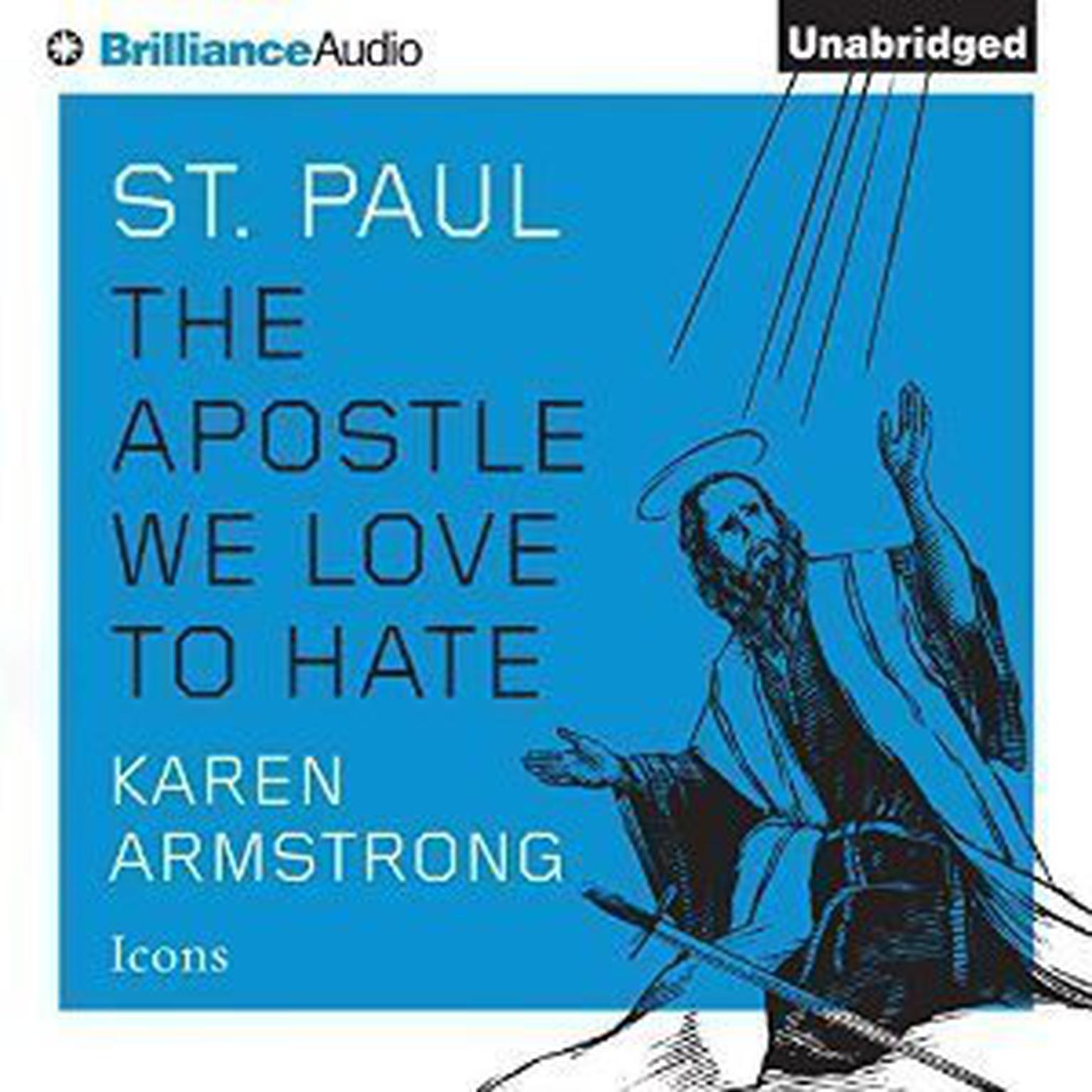 St. Paul: The Apostle We Love to Hate Audiobook, by Karen Armstrong