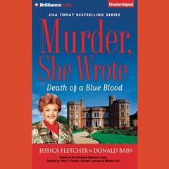 Death of a Blue Blood: A Murder, She Wrote Mystery Audiobook, by Jessica Fletcher