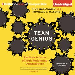 Team Genius: The New Science of High-Performing Organizations Audiobook, by Rich Karlgaard