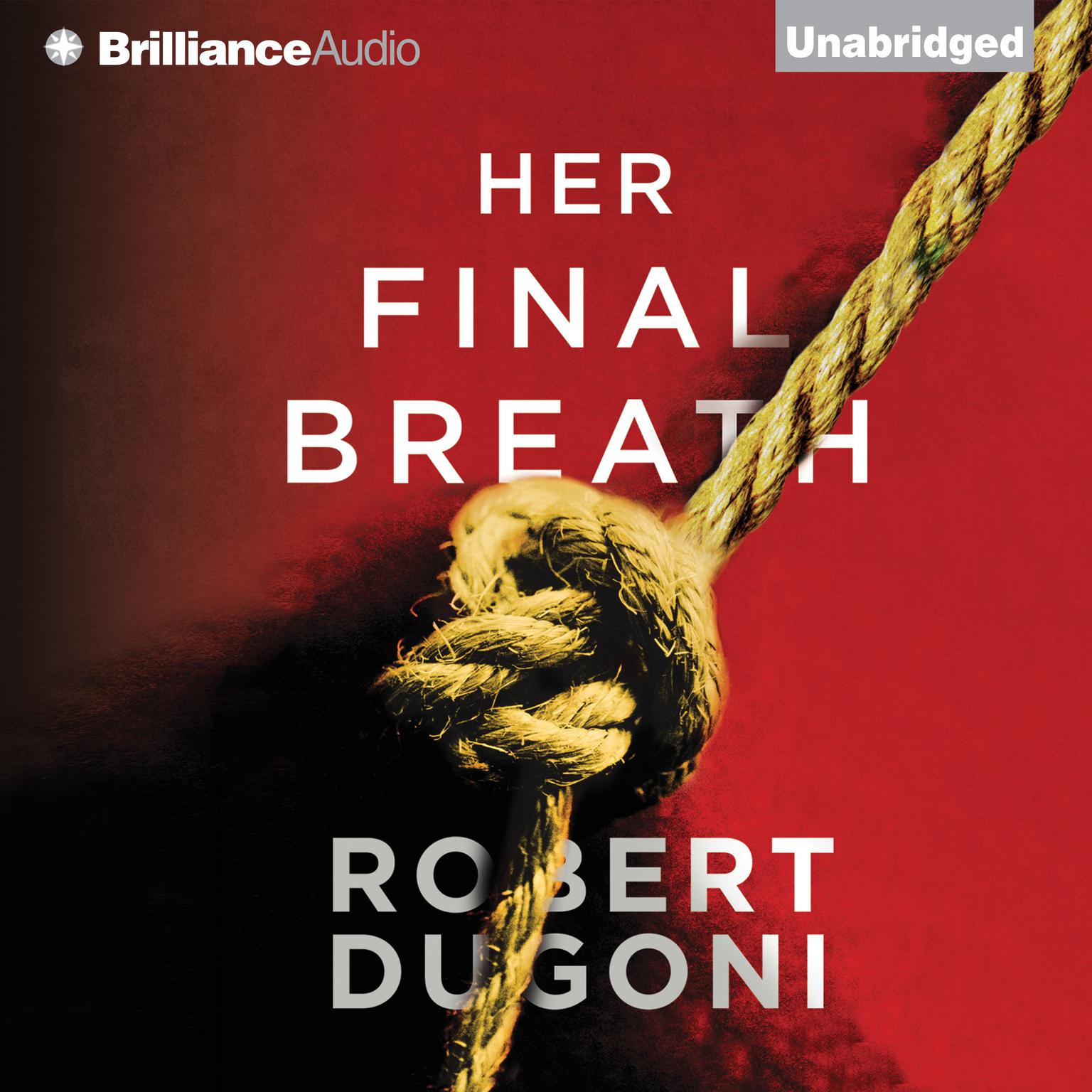 Her Final Breath Audiobook, by Robert Dugoni