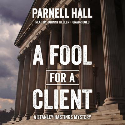 A Fool for a Client Audiobook, by Parnell Hall