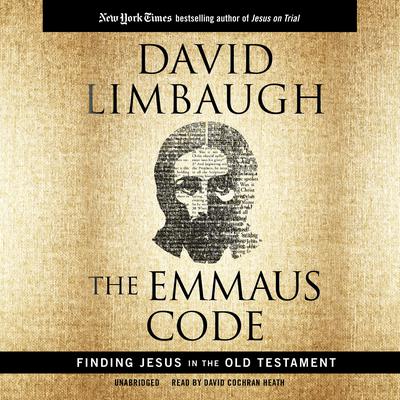 The Emmaus Code: Finding Jesus in the Old Testament Audiobook, by 