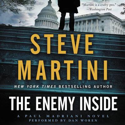 The Enemy Inside: A Paul Madriani Novel Audiobook, by Steve Martini