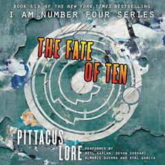 The Fate of Ten Audiobook, by Pittacus Lore