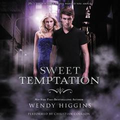 Sweet Temptation Audiobook, by Wendy Higgins