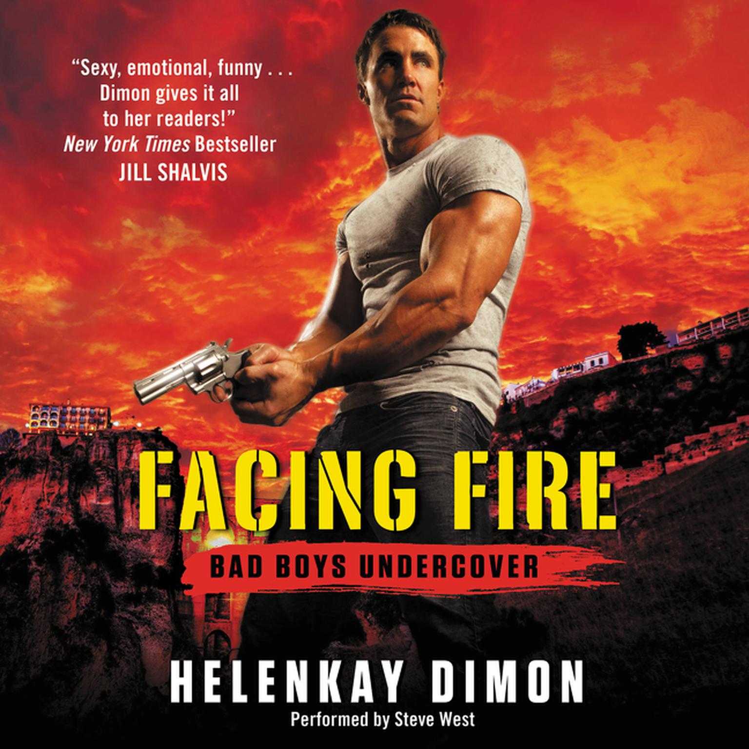 Facing Fire: Bad Boys Undercover Audiobook, by HelenKay Dimon