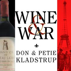 Wine and War: The French, the Nazis, and the Battle for France's Greatest Treasure Audiobook, by 
