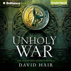 Unholy War Audiobook, by David Hair