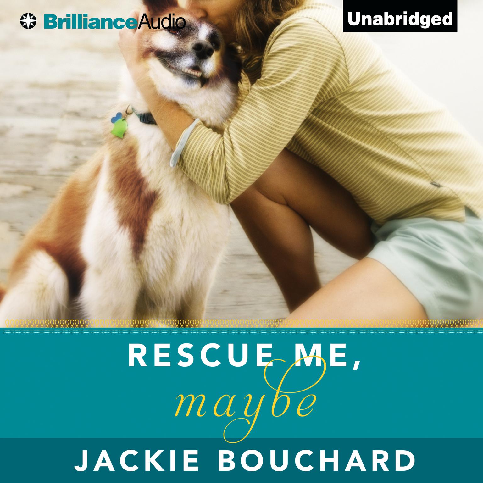 Rescue Me, Maybe Audiobook, by Jackie Bouchard