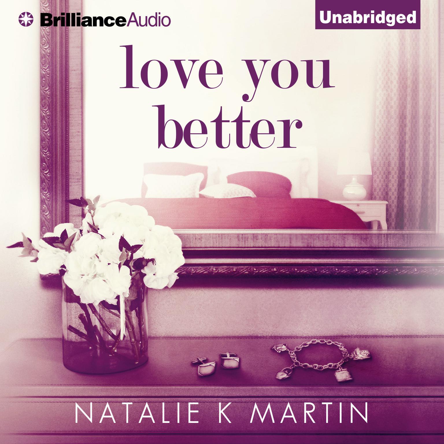 Love You Better Audiobook, by Natalie K. Martin