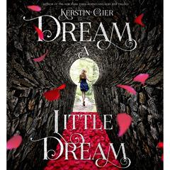 Dream a Little Dream: The Silver Trilogy Audiobook, by Kerstin Gier