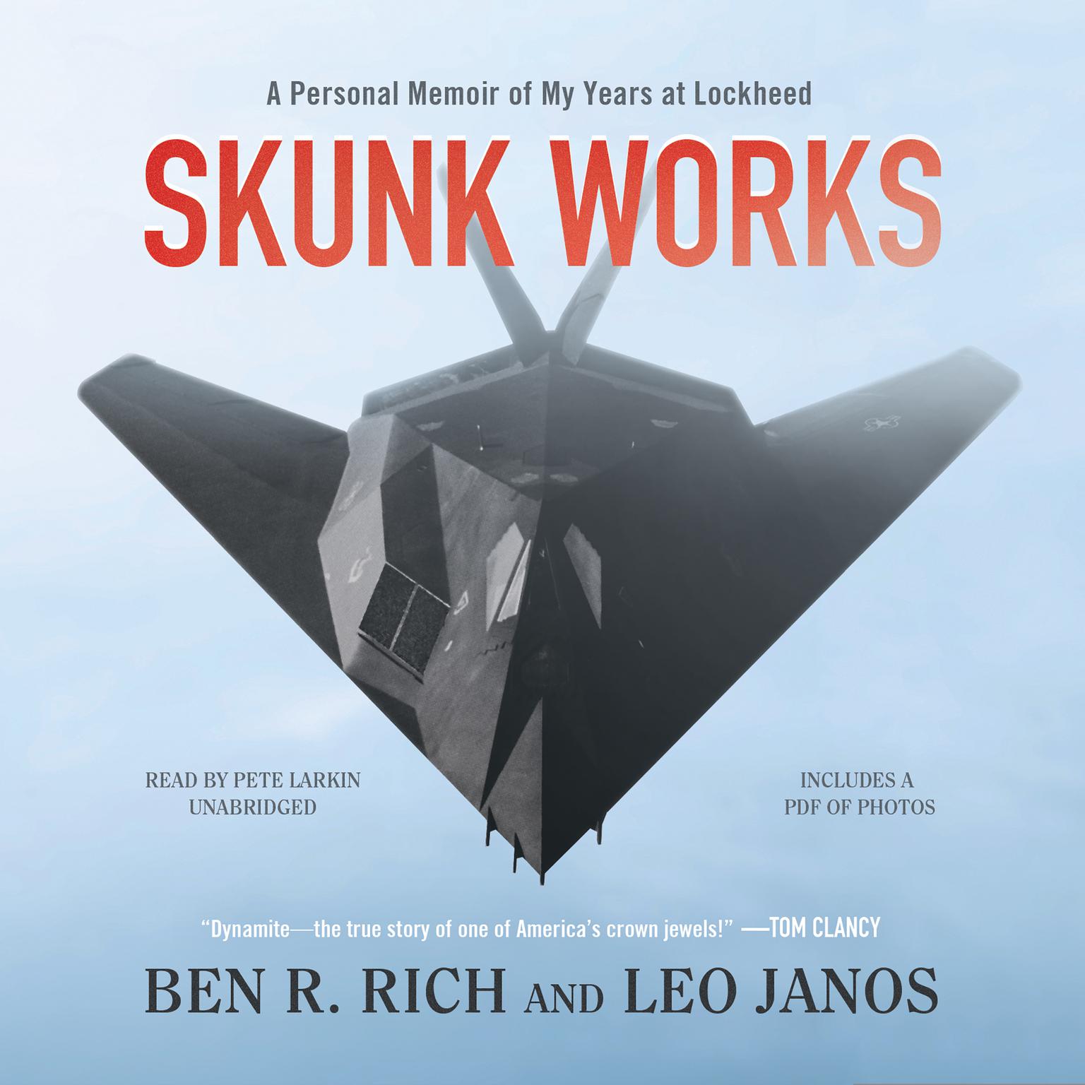 Skunk Works: A Personal Memoir of My Years of Lockheed Audiobook, by Ben R. Rich
