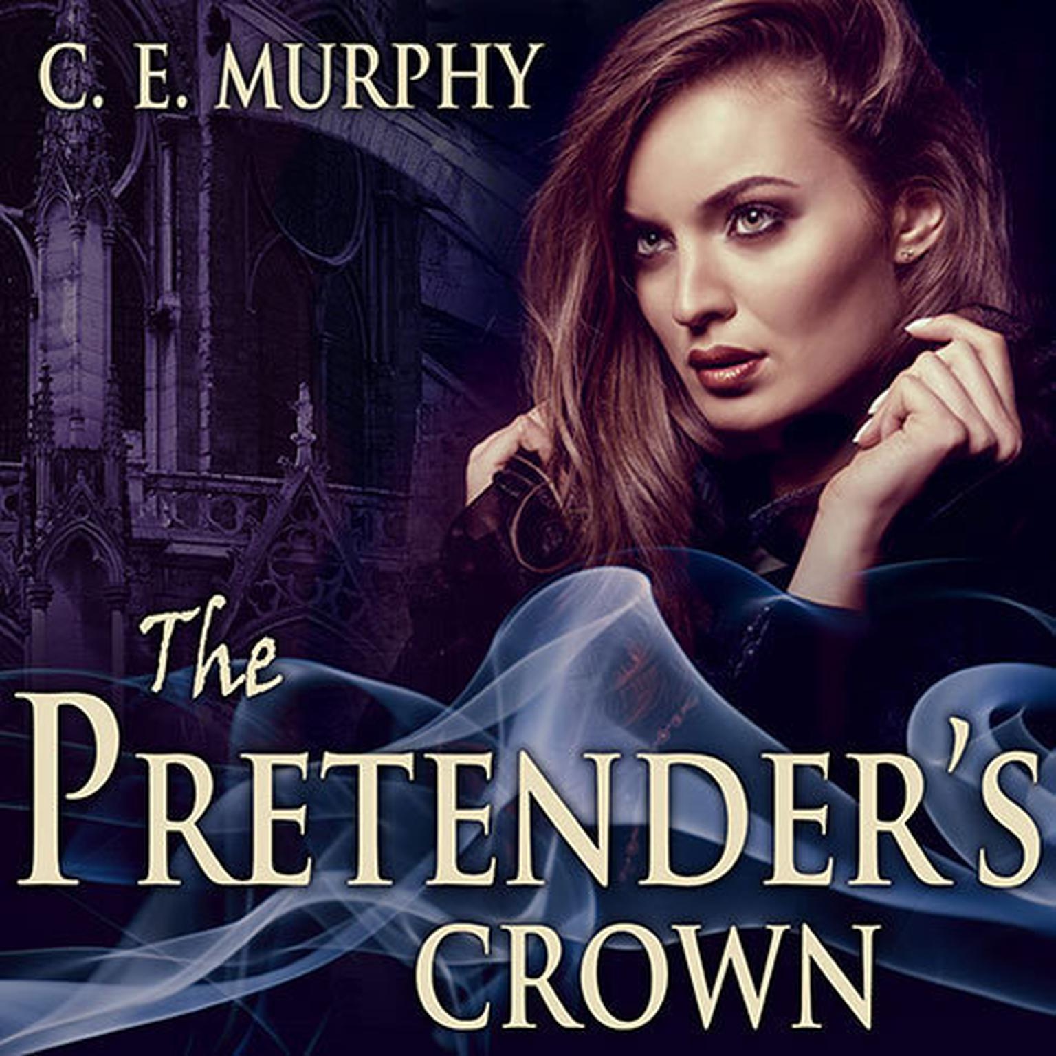 The Pretenders Crown Audiobook, by C. E. Murphy
