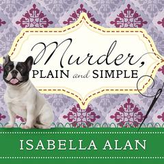 Murder, Plain and Simple Audiobook, by Isabella Alan
