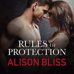 Rules of Protection Audiobook, by Alison Bliss