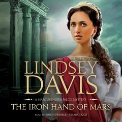 The Iron Hand of Mars Audiobook, by Lindsey Davis