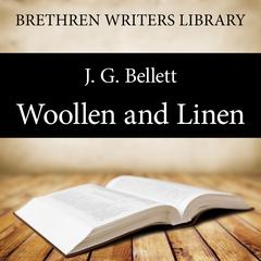 Woollen and Linen Audiobook, by ​John Gifford Bellett
