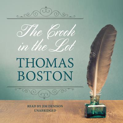 The Crook in the Lot Audiobook, by Thomas Boston