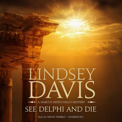 See Delphi and Die: A Marcus Didius Falco Mystery Audiobook, by 