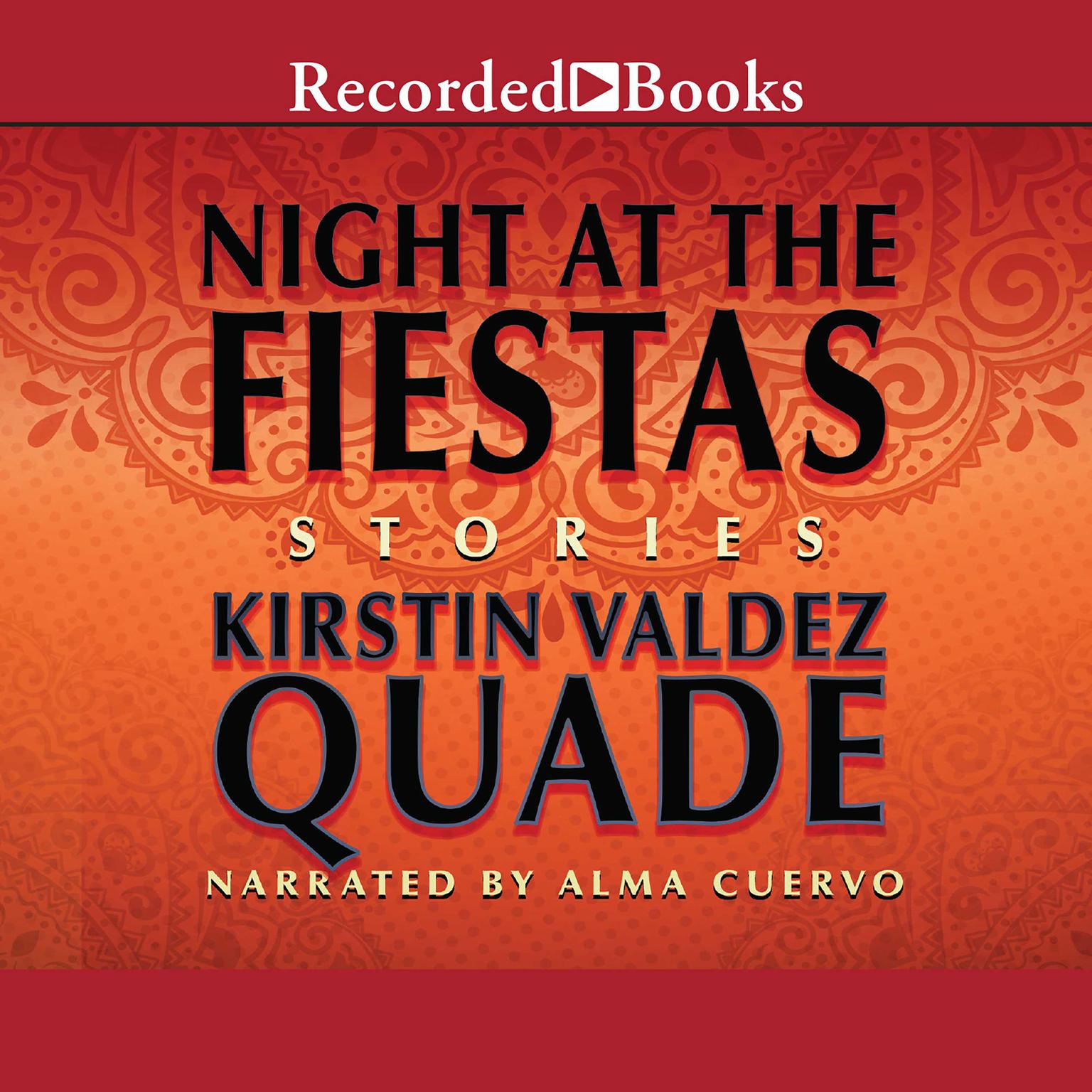 Night at the Fiestas: Stories Audiobook, by Kirstin Valdez Quade