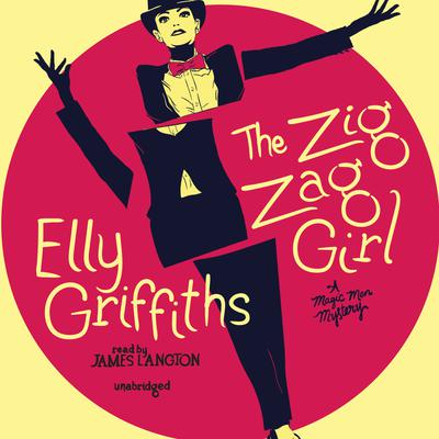 The Zig Zag Girl Audiobook, by Elly Griffiths