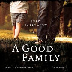 A Good Family Audiobook, by Erik Fassnacht