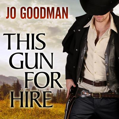 This Gun for Hire Audiobook, by Jo Goodman
