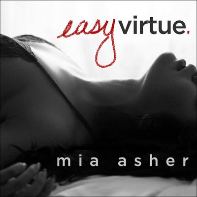 Easy Virtue Audiobook, by Mia Asher