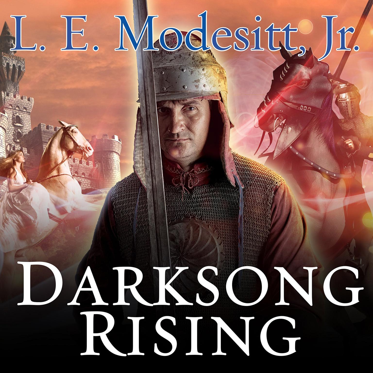 Darksong Rising: The Third Book of the Spellsong Cycle Audiobook, by L. E. Modesitt