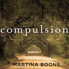 Compulsion: Heirs of Watson Island Audiobook, by Martina Boone