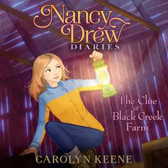 The Clue at Black Creek Farm Audiobook, by Carolyn Keene