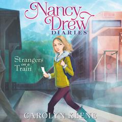 Strangers on a Train Audiobook, by Carolyn Keene