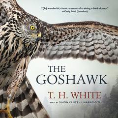 The Goshawk Audiobook, by T. H. White