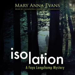 Isolation: A Faye Longchamp Mystery Audiobook, by 
