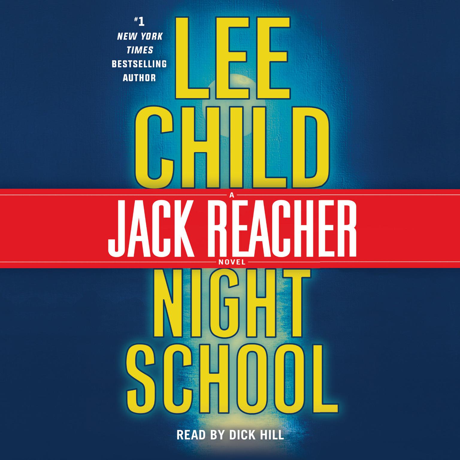 Night School (Abridged): A Jack Reacher Novel Audiobook, by Lee Child