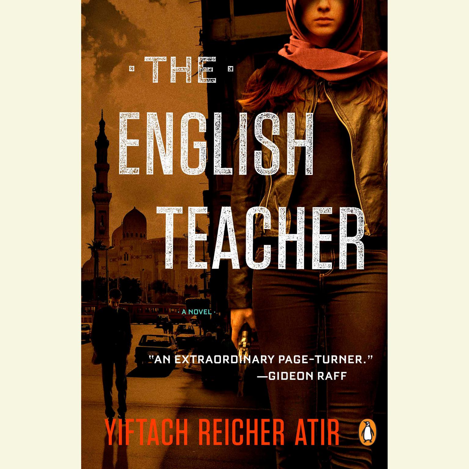 The English Teacher: A Novel Audiobook, by Yiftach Reicher Atir
