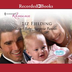 Secret Baby, Surprise Parents Audiobook, by Liz Fielding