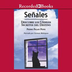 Senales (Signs): Descubre los condigos Audiobook, by Pedro Palao Pons
