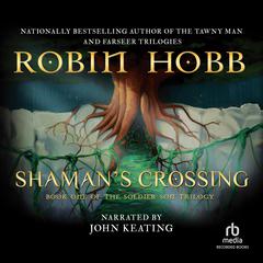 Shaman's Crossing Audiobook, by Robin Hobb