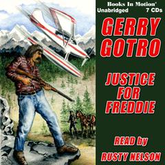 Justice For Freddie Audiobook, by Gerry Gotro