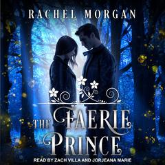The Faerie Prince Audiobook, by Rachel Morgan