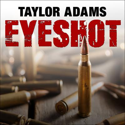 Eyeshot Audiobook, by Taylor Adams