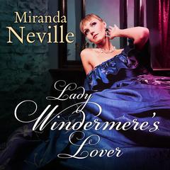Lady Windermeres Lover Audiobook, by Miranda Neville