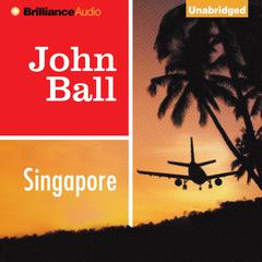 Singapore Audiobook, by John  Ball