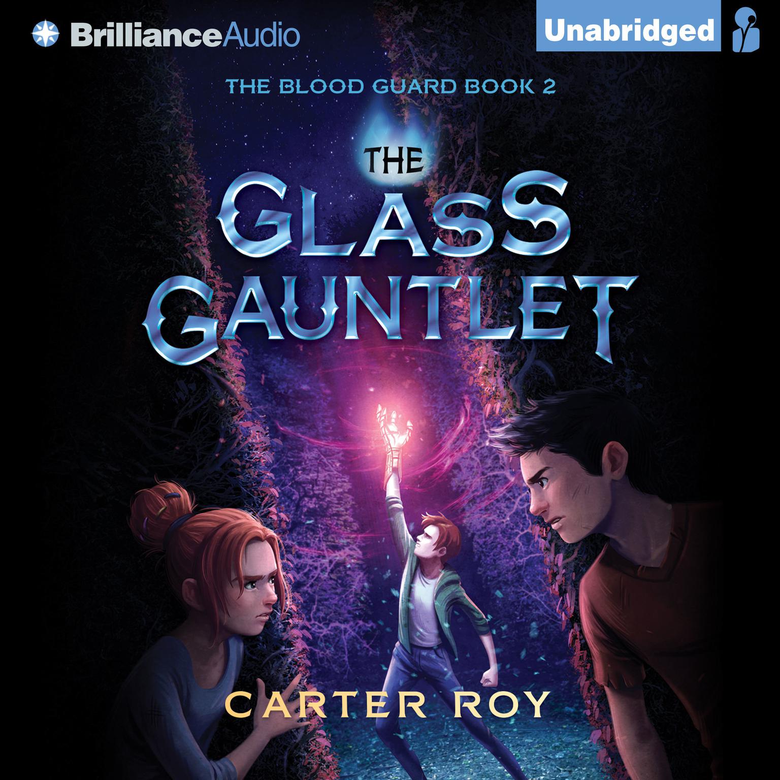 The Glass Gauntlet Audiobook, by Carter Roy